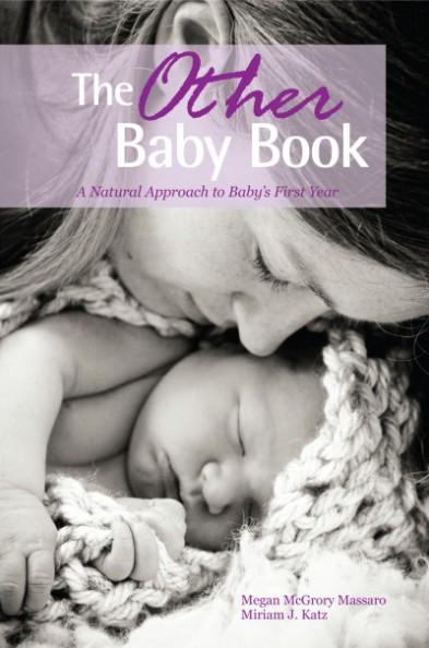 Book Review: The Other Baby Book, A Natural Approach to Baby's First Year